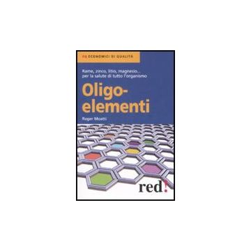 Oligoelementi - Moatti Roger - Red Edizioni - 9788857300641