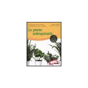 Le Piante Antinquinanti  - Chaudet Gèneviève; Boixiere Ariane - Red Edizioni - 9788857301464