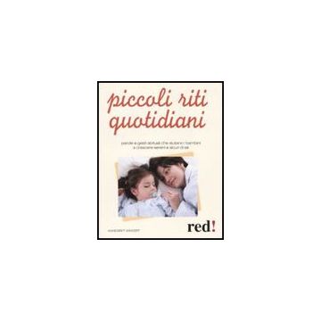 Piccoli Riti Quotidiani - Weikert Annegret - Red Edizioni - 9788857301594
