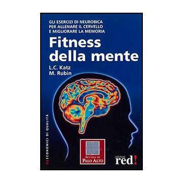 Fitness Della Mente - Katz Lawrence C.; Rubin Manning - Red Edizioni - 9788857304687