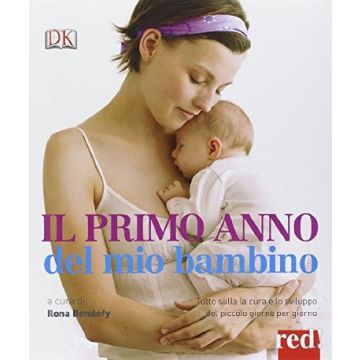 Il Primo Anno Del Mio Bambino  - Bendefy I.  - Red Edizioni - 9788857304786