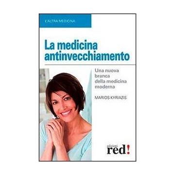 La Medicina Antinvecchiamento  - Kyriazis Marios - Red Edizioni - 9788857305172
