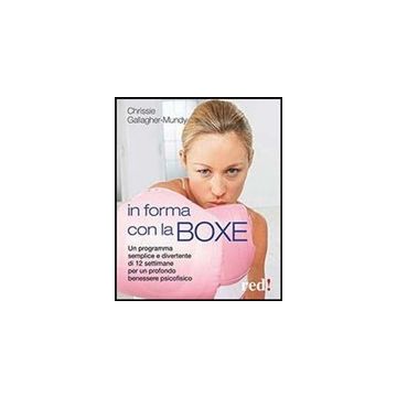 In Forma Con La Boxe - Gallagher-mundy Chrissie - Red Edizioni - 9788857305301