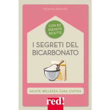 I segreti del bicarbonato  Krcmár Martina  Red Edizioni  9788857306353