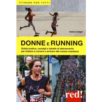 Donne e running  Cologni Barbara  Red Edizioni  9788857306919