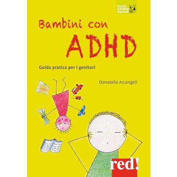 Bambini con ADHD. Guida pratica per i genitori