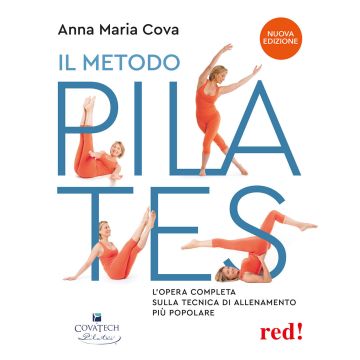 Il metodo pilates. L'opera completa sulla tecnica di allenamento più popolare. Nuova ediz.