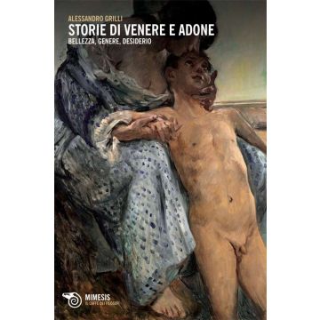 Storie di Venere e Adone. Bellezza, genere, desiderio