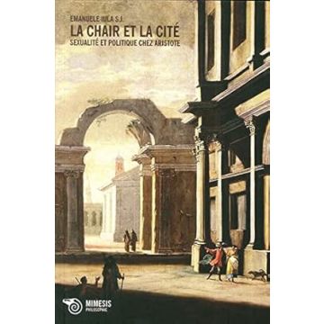 La chair et la cité. Sexualité et politique chez Aristote