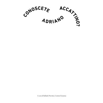 Conoscete Adriano Accattino?