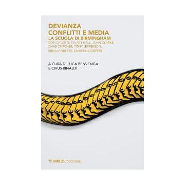 Devianza conflitti e media. La scuola di Birmingham