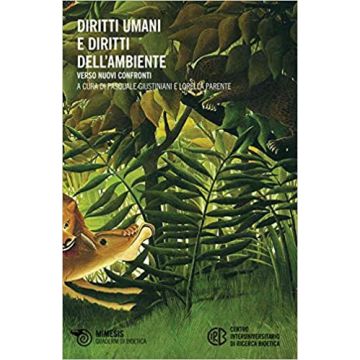 Diritti umani e diritti dell'ambiente. Verso nuovi confronti