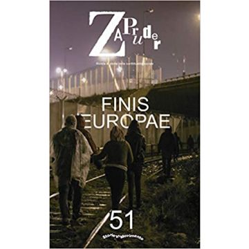 Zapruder. Rivista di storia della conflittualità sociale. Vol. 51: Finis Europae