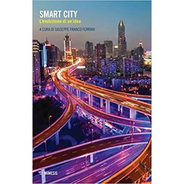 Smart city. L'evoluzione di un'idea