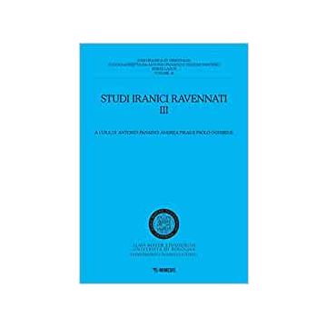 Studi iranici ravennati. Vol. 3