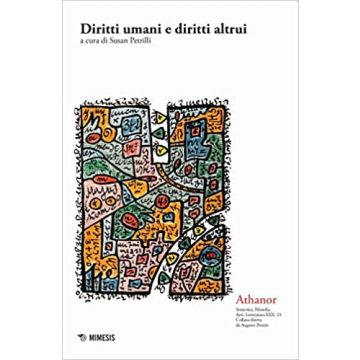 Athanor. Vol. 23: Diritti umani e diritti altrui