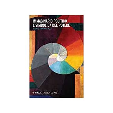 Immaginario politico e simbolica del potere