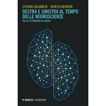 Destra e sinistra al tempo delle neuroscienze. Dalla letteratura al design