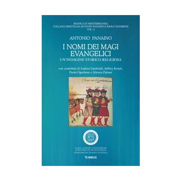 I nomi dei magi evangelici. Un'indagine storico-religiosa