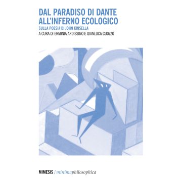 Dal Paradiso di Dante all'inferno ecologico. Sulla poesia di John Kinsella