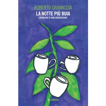 La notte più buia. Cronache di una generazione