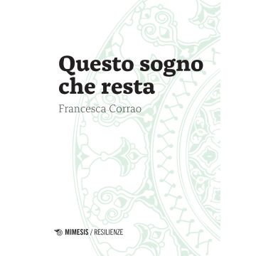 Questo sogno che resta