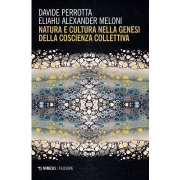 Natura e cultura nella genesi della coscienza collettiva