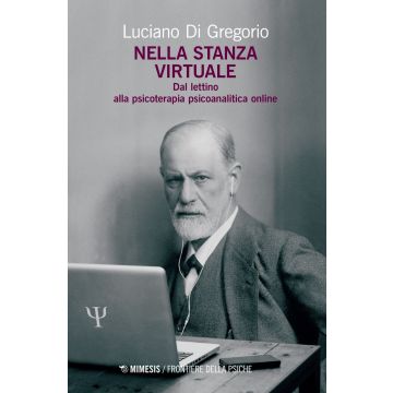Nella stanza virtuale. Dal lettino alla psicoterapia psicoanalitica online