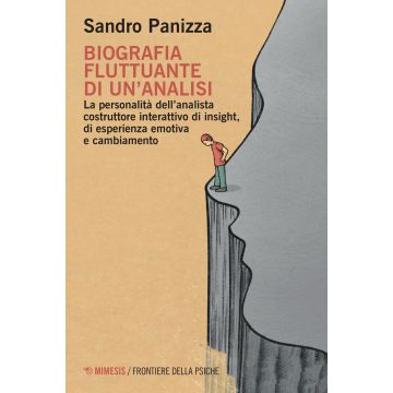 Biografia fluttuante di un'analisi. La personalità dell'analista costruttore interattivo di insight, di esperienza emotiva e cambiamento