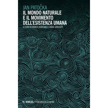 Il mondo naturale e il movimento dell'esistenza umana