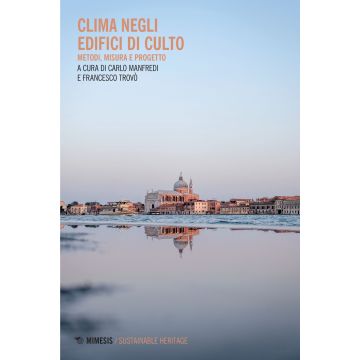 Clima negli edifici di culto. Metodi, misura e progetto