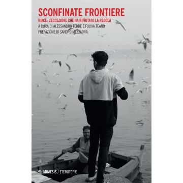 Sconfinate frontiere. Riace: l'eccezione che ha rifiutato la regola