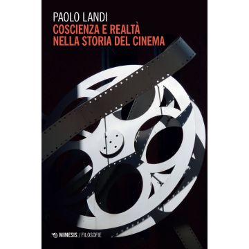Coscienza e realtà nella storia del cinema