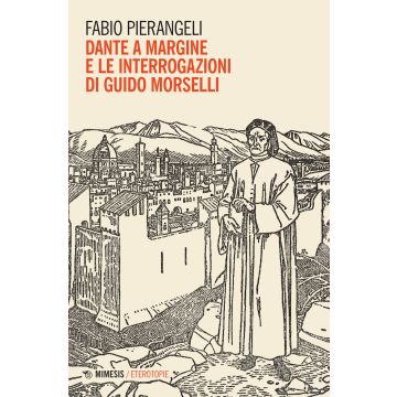 Dante a margine e le interrogazioni di Guido Morselli