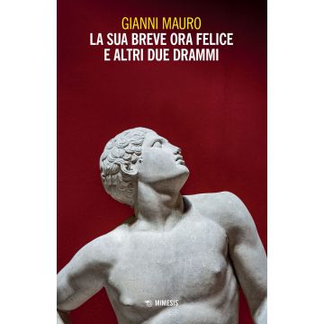 La sua breve ora felice e altri due drammi