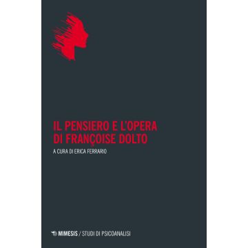 Il pensiero e l'opera di Françoise Dolto