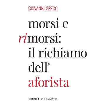 Morsi e rimorsi: il richiamo dell'aforista