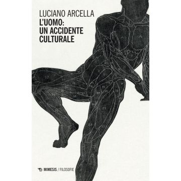 L'uomo: un accidente culturale