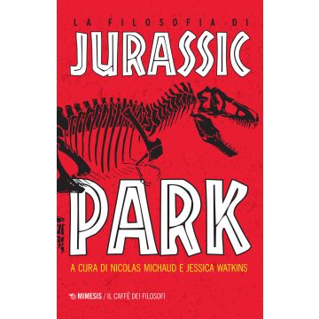 La filosofia di Jurassic Park