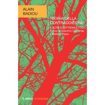Teoria della contraddizione e altri scritti dialettici