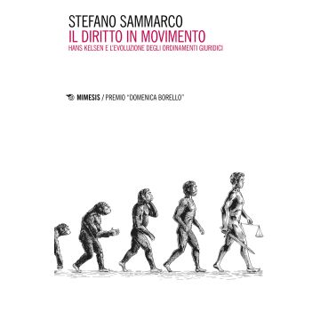 Il diritto in movimento. Hans Kelsen e l'evoluzione degli ordinamenti giuridici