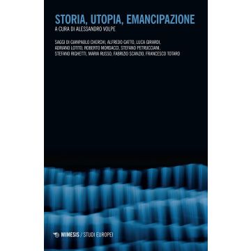 Storia, utopia, emancipazione