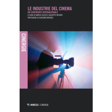 Le industrie del cinema. Un confronto internazionale