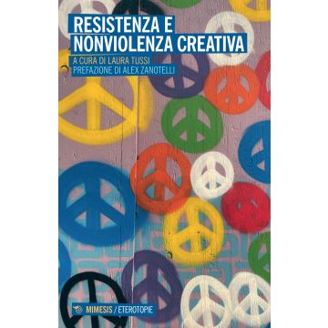 Resistenza e nonviolenza creativa