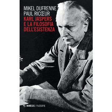 Karl Jaspers e la filosofia dell'esistenza
