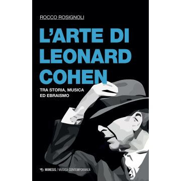 L'arte di Leonard Cohen. Tra storia, musica ed ebraismo