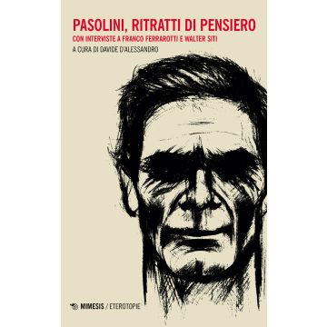 Pasolini, ritratti di pensiero