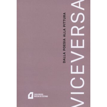 Viceversa. Dalla poesia alla pittura