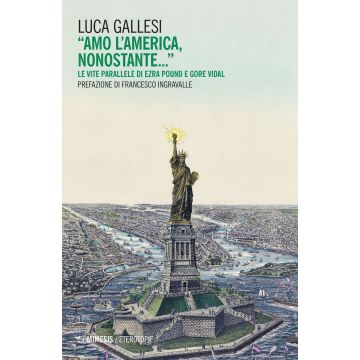 «Amo l'America, nonostante...» Le vite parallele di Ezra Pound e Gore Vidal