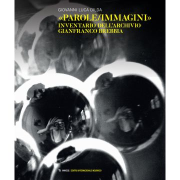 «Parole/immagini». Inventario dell'archivio Gianfranco Brebbia